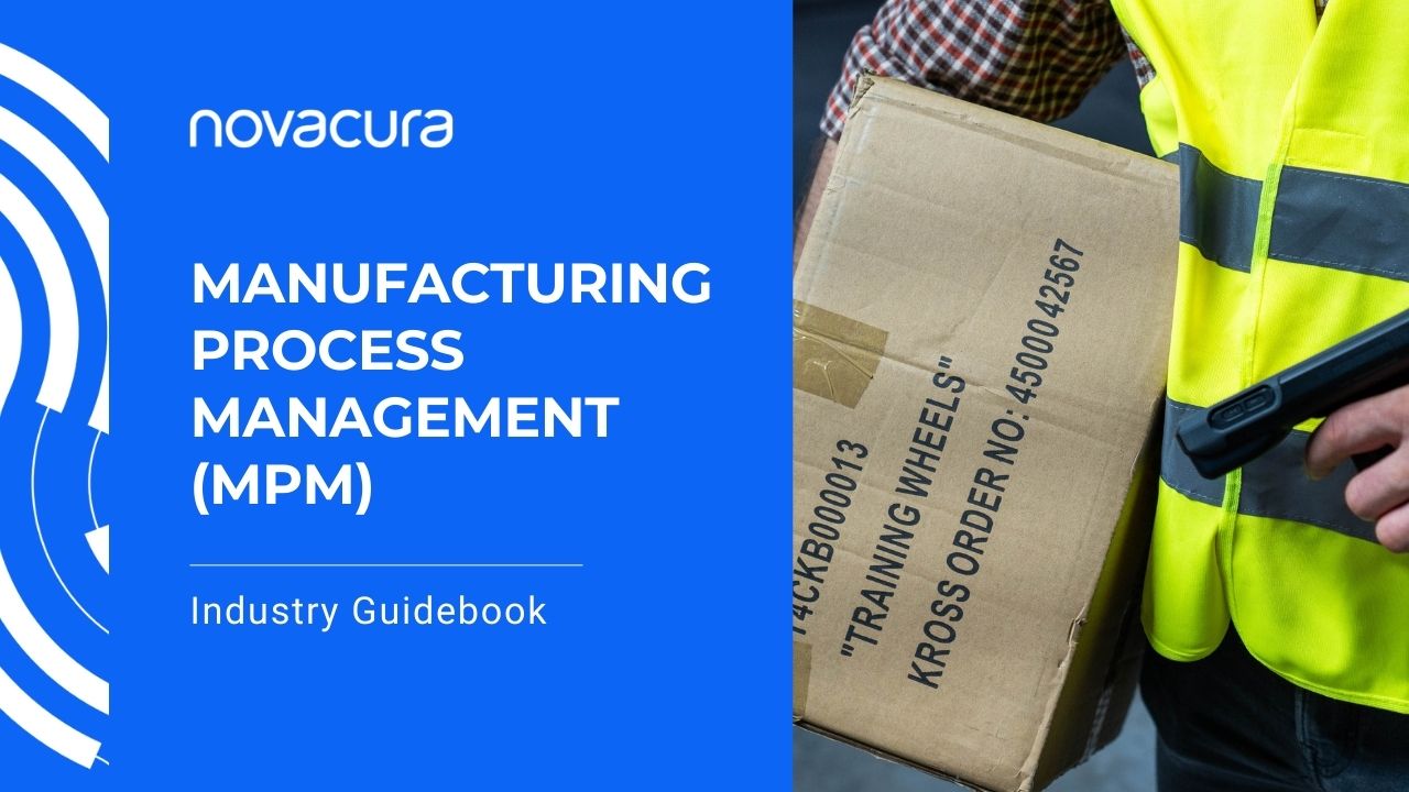 Optimizes Manufacturing Process Management (MPM) – Novacura