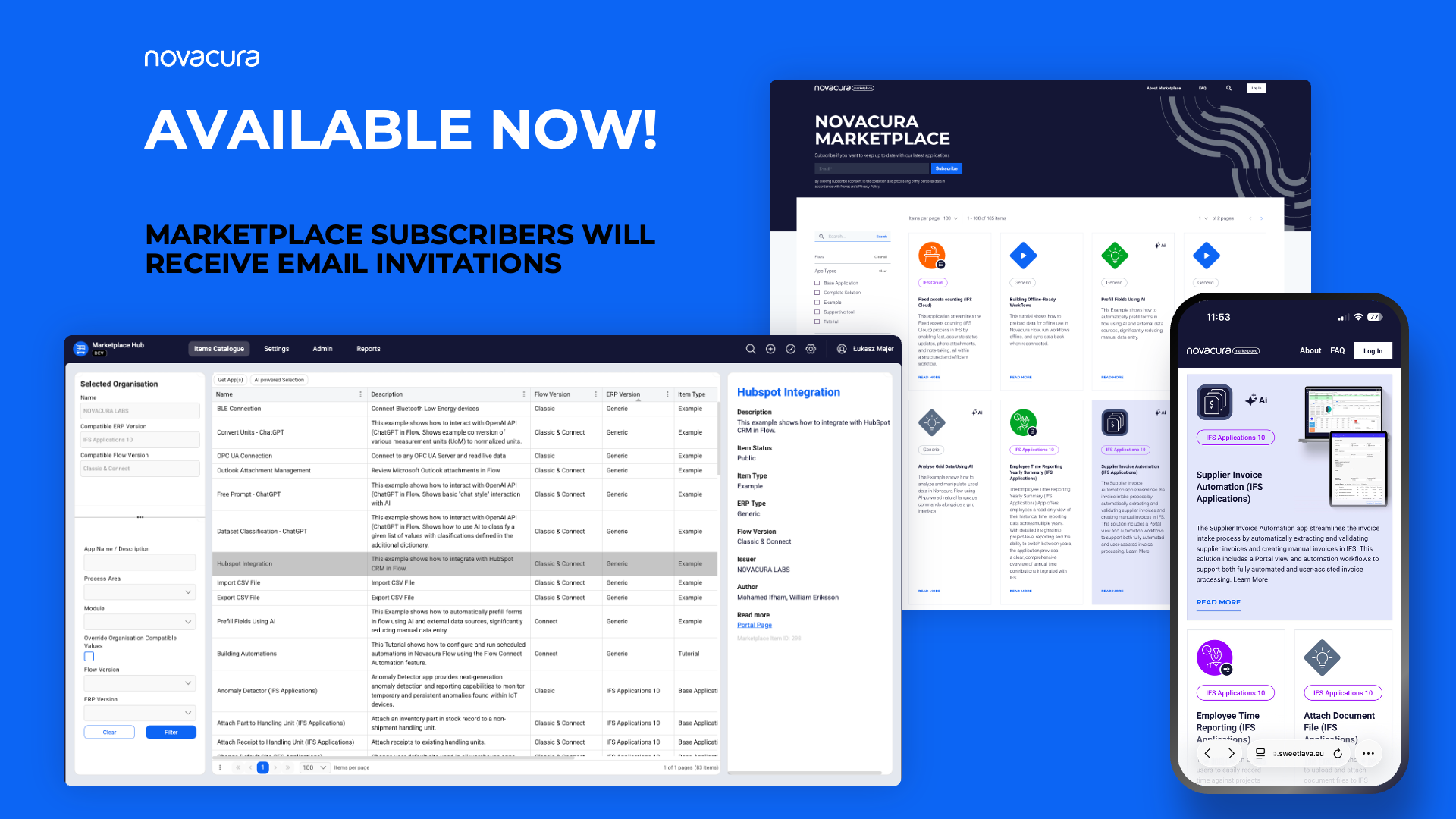 A promotional graphic for Novacura Marketplace with a blue background. Large white text at the top reads, "AVAILABLE NOW! MARKETPLACE SUBSCRIBERS WILL RECEIVE EMAIL INVITATIONS". Below the text, there are three screenshots of the software: a desktop interface showing a list of applications including "HubSpot Integration" on the left, a desktop view of the marketplace with a grid of app cards in the upper right, and a mobile phone displaying the marketplace with a detailed view of the "Supplier Invoice Automation (IFS Applications)" app in the lower right.