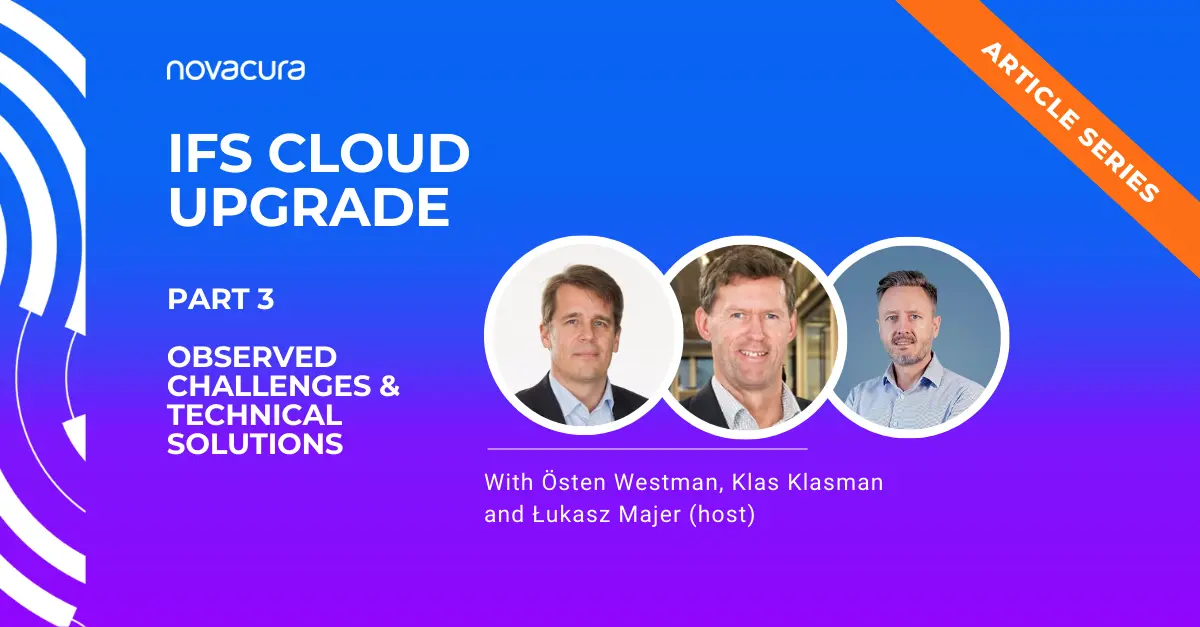 Illustration for the third part of the IFS Cloud upgrade series, highlighting technical challenges, API-first approaches, and the importance of data quality in ERP projects, featuring insights from Novacura experts.