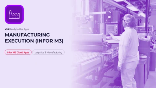 An image promoting '+10 Ready to Use Apps' for 'MANUFACTURING EXECUTION (INFOR M3)', featuring a purple factory icon and a photo of a worker in a cleanroom operating a large industrial machine, with tags for 'Infor M3 Cloud Apps' and 'Logistics & Manufacturing'.